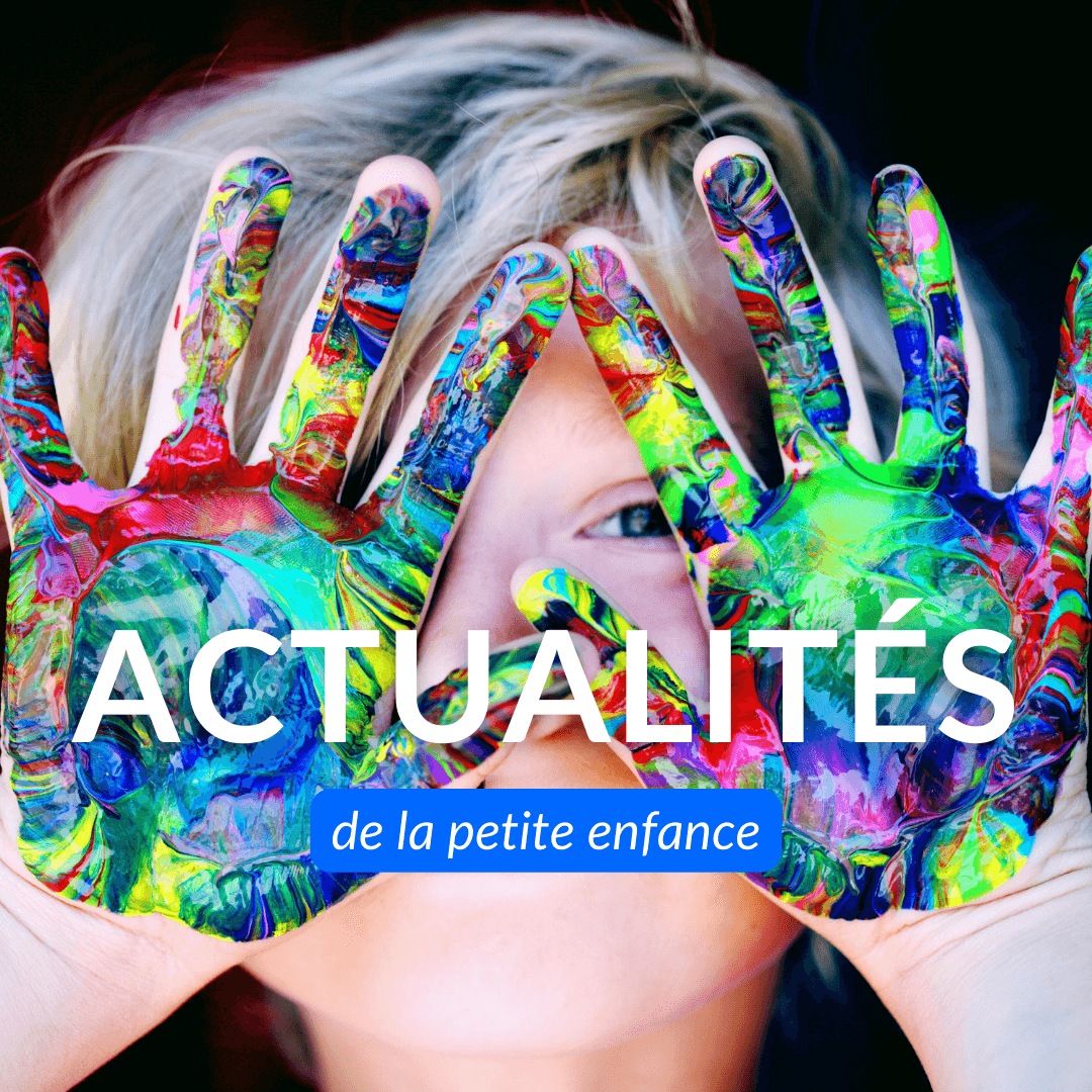 Actualités Petite Enfance